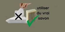 utiliser du vrai savon